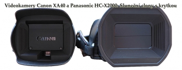 Panasonic HC-X2000 a Canon XA40: sluneční clony s krytkou