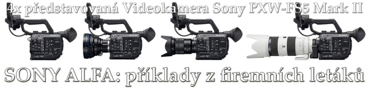 Stavebnicový systém Sony Alfa: Videokamera FS5 MII