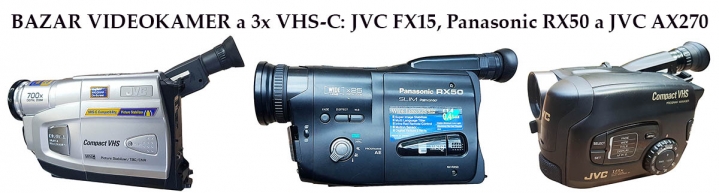BAZAR VIDEOKAMER a 3x VHS-C: 2x JVC a Panasonic